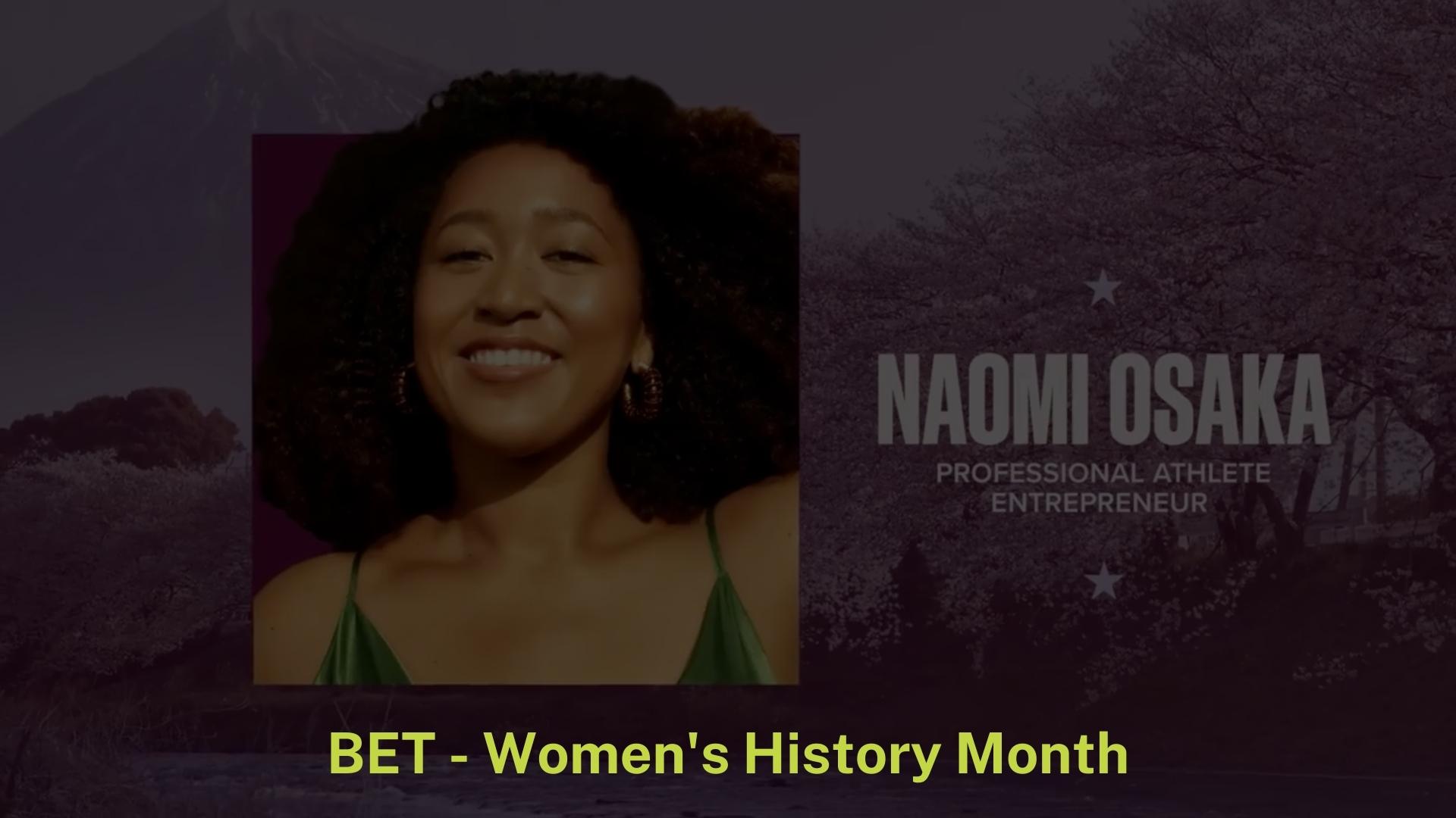 BET – Women’s History Month